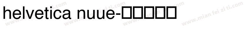 helvetica nuue字体转换